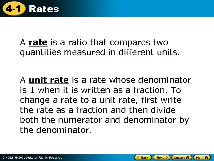 4 -1 Rates A rate is a ratio that compares two quantities measured in