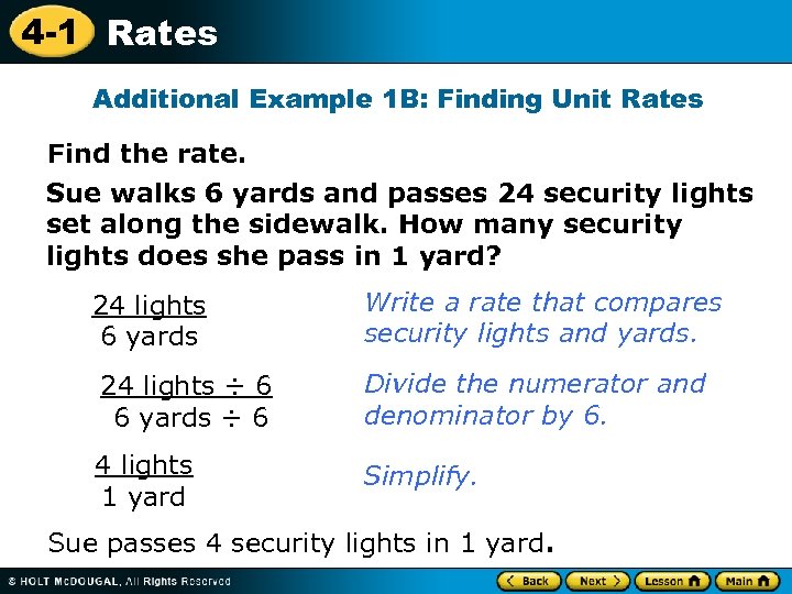 4 -1 Rates Additional Example 1 B: Finding Unit Rates Find the rate. Sue