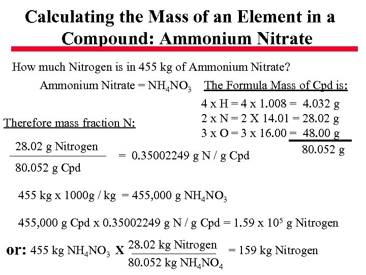 Calculating the Mass of an Element in a Compound: Ammonium Nitrate How much Nitrogen