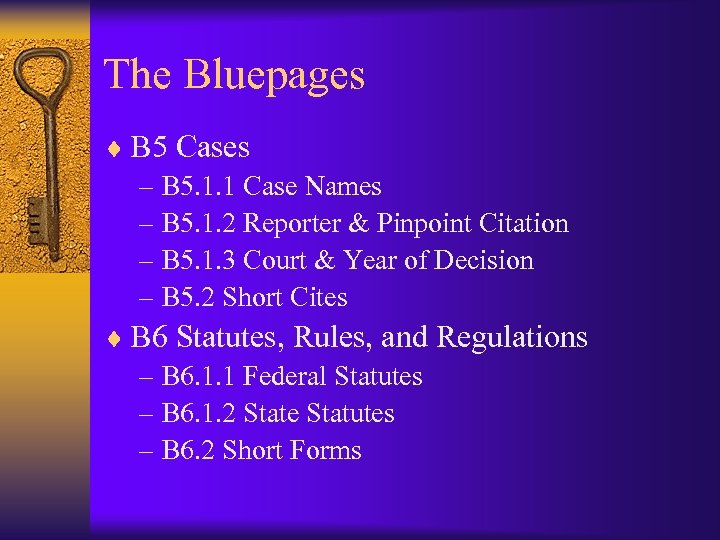 The Bluepages ¨ B 5 Cases – B 5. 1. 1 Case Names –