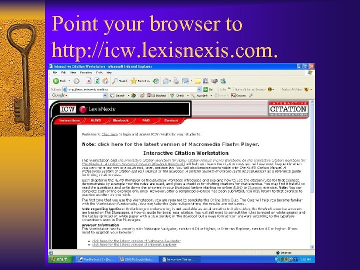 Point your browser to http: //icw. lexisnexis. com. 