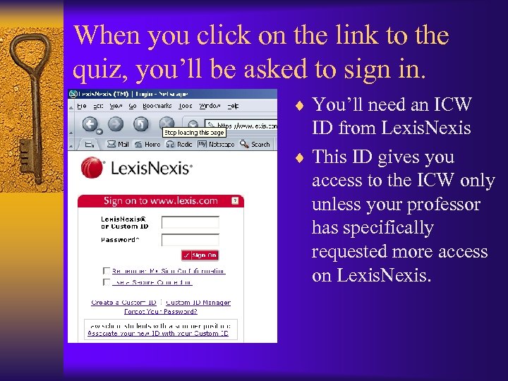 When you click on the link to the quiz, you’ll be asked to sign