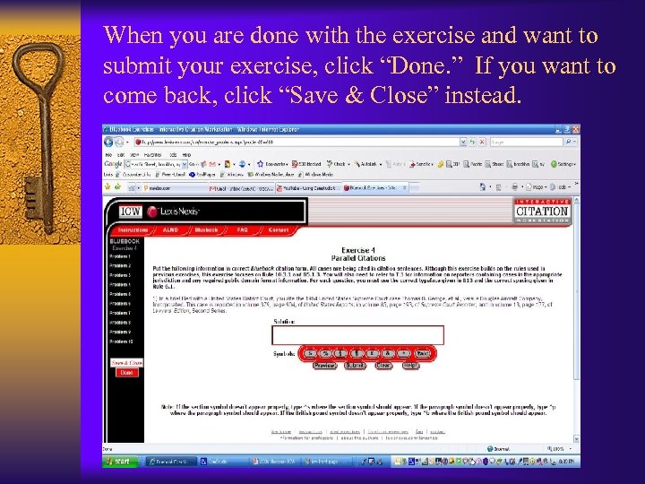 When you are done with the exercise and want to submit your exercise, click