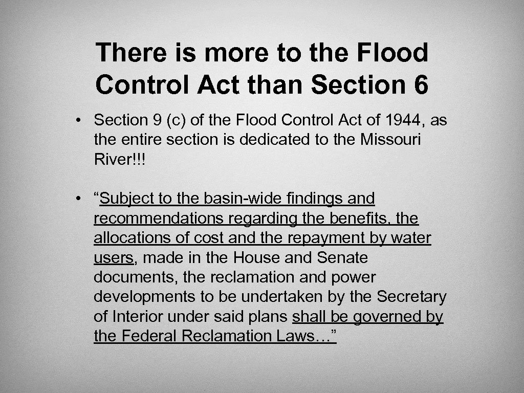 There is more to the Flood Control Act than Section 6 • Section 9