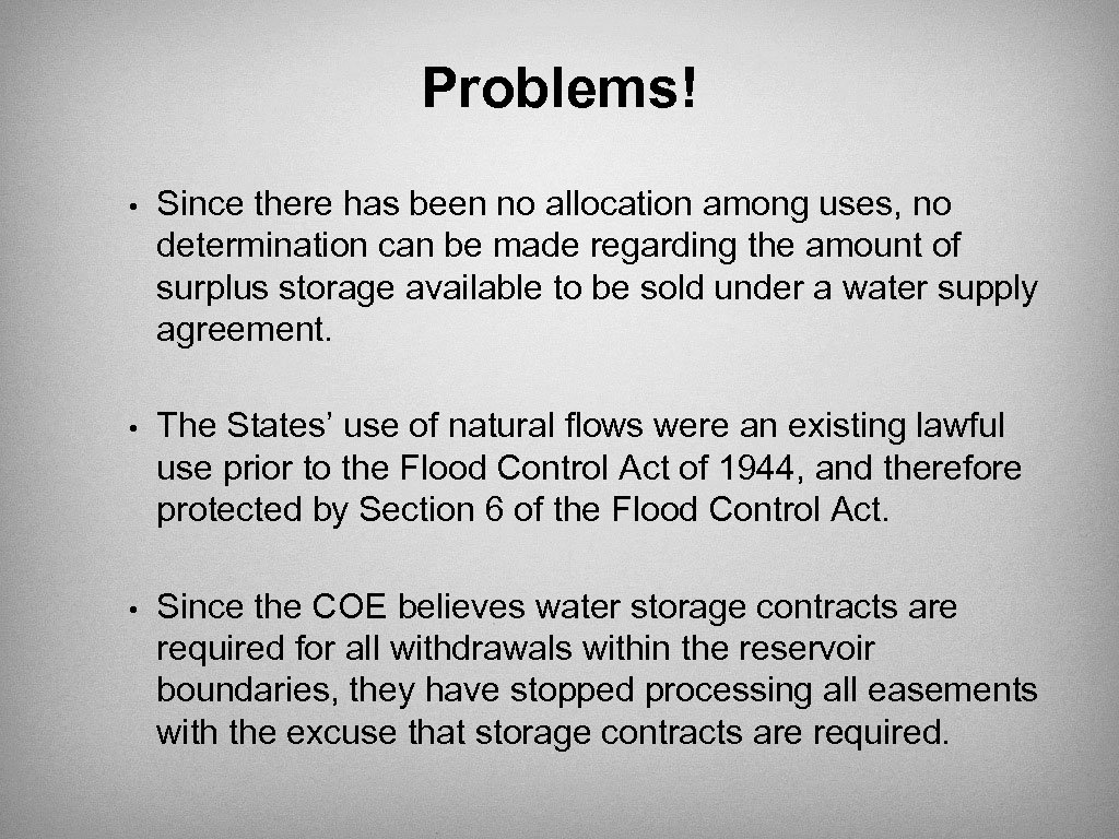 Problems! • Since there has been no allocation among uses, no determination can be