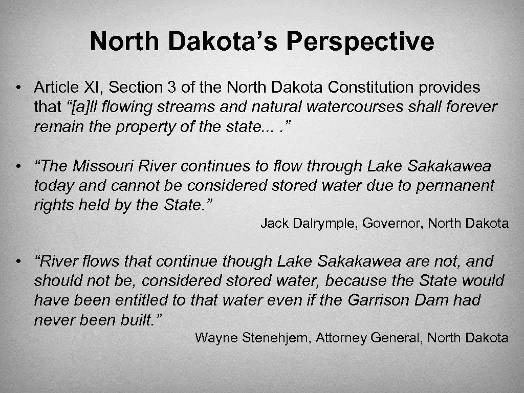 North Dakota’s Perspective • Article XI, Section 3 of the North Dakota Constitution provides