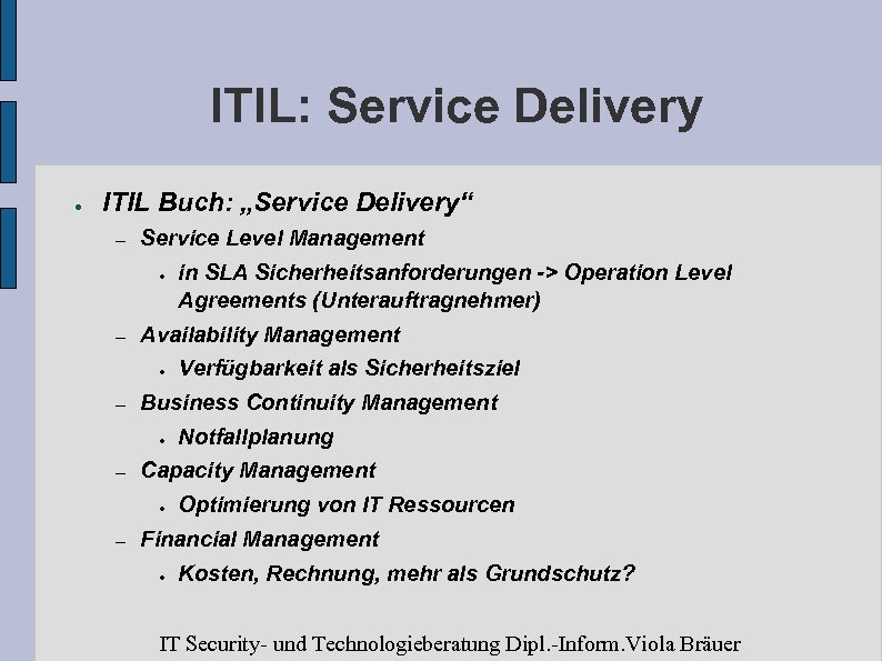 ITIL: Service Delivery ● ITIL Buch: „Service Delivery“ – Service Level Management ● –