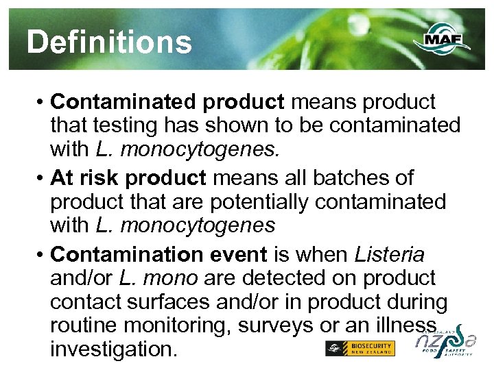 Definitions • Contaminated product means product that testing has shown to be contaminated with