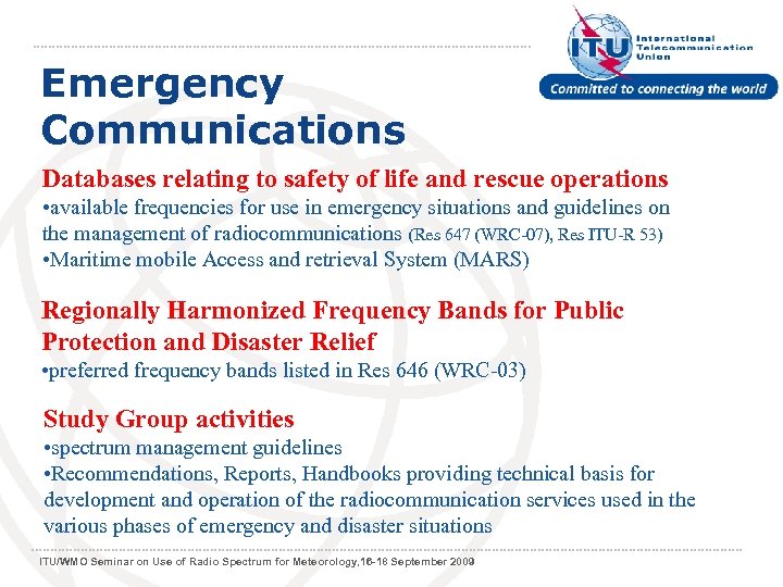 Emergency Communications Databases relating to safety of life and rescue operations • available frequencies