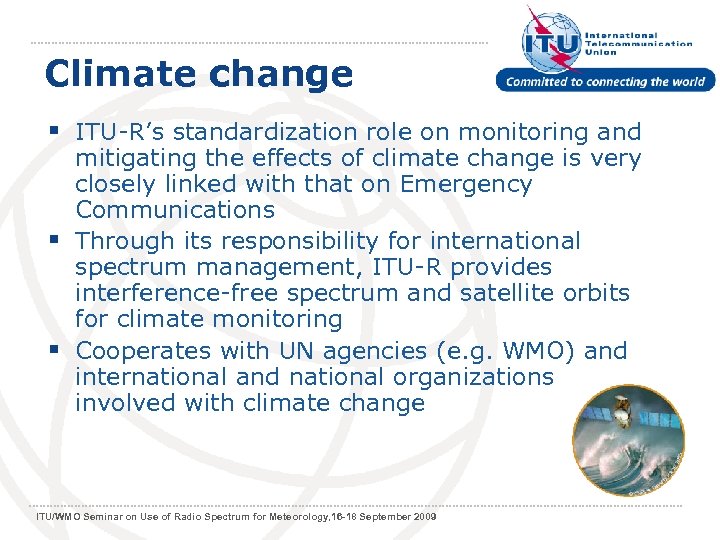 Climate change § ITU-R’s standardization role on monitoring and mitigating the effects of climate