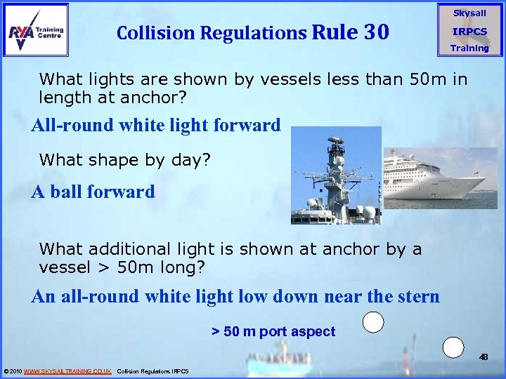 Collision Regulations Rule 30 Skysail IRPCS Training What lights are shown by vessels less