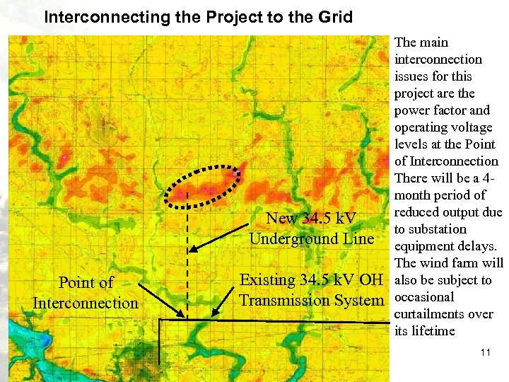 Interconnecting the Project to the Grid New 34. 5 k. V Underground Line Point