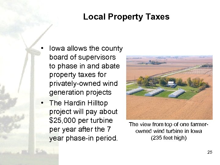 Local Property Taxes • Iowa allows the county board of supervisors to phase in