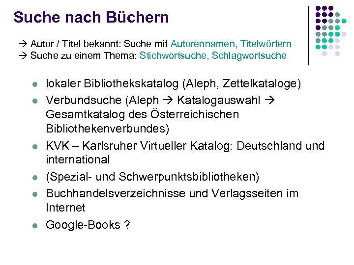 Suche nach Büchern Autor / Titel bekannt: Suche mit Autorennamen, Titelwörtern Suche zu einem