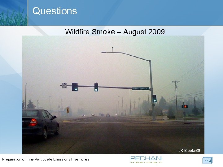 Questions Wildfire Smoke – August 2009 JK Brooks 85 Preparation of Fine Particulate Emissions