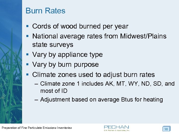Burn Rates § Cords of wood burned per year § National average rates from