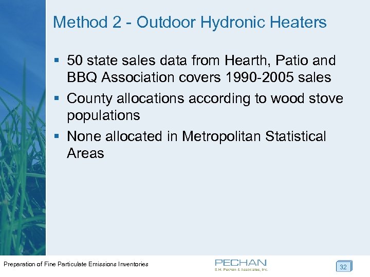 Method 2 - Outdoor Hydronic Heaters § 50 state sales data from Hearth, Patio