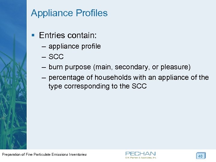 Appliance Profiles § Entries contain: – – appliance profile SCC burn purpose (main, secondary,