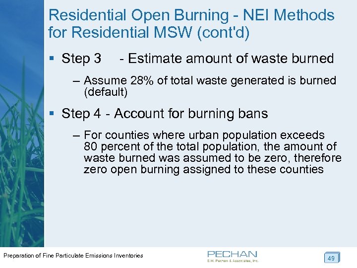 Residential Open Burning - NEI Methods for Residential MSW (cont'd) § Step 3 -