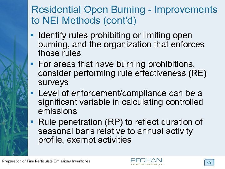 Residential Open Burning - Improvements to NEI Methods (cont'd) § Identify rules prohibiting or