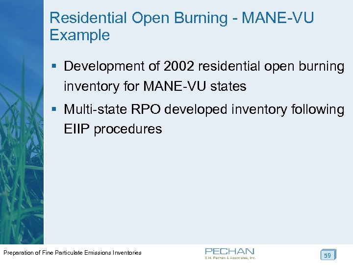 Residential Open Burning - MANE-VU Example § Development of 2002 residential open burning inventory