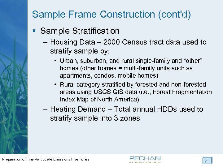 Sample Frame Construction (cont'd) § Sample Stratification – Housing Data – 2000 Census tract