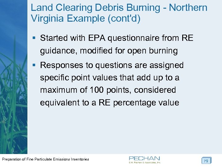 Land Clearing Debris Burning - Northern Virginia Example (cont'd) § Started with EPA questionnaire