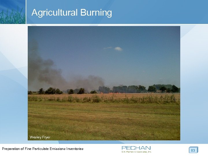 Agricultural Burning Wesley Fryer Preparation of Fine Particulate Emissions Inventories 83 