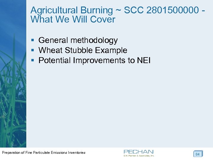 Agricultural Burning ~ SCC 2801500000 - What We Will Cover § General methodology §