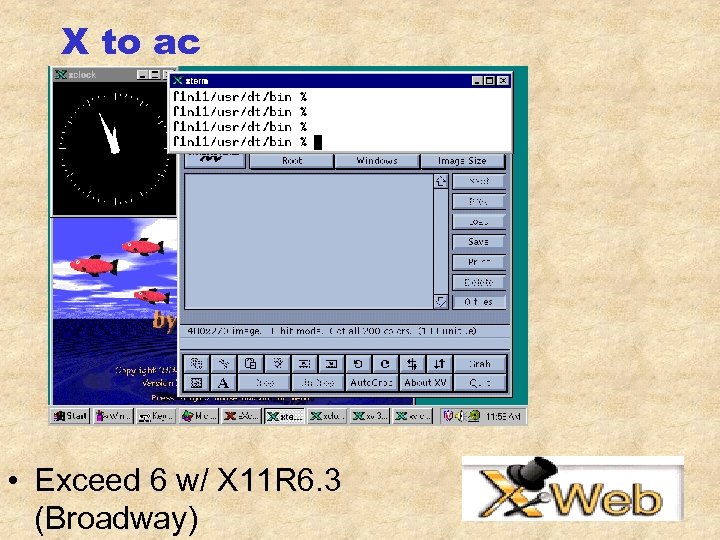 X to ac • Exceed 6 w/ X 11 R 6. 3 (Broadway) 