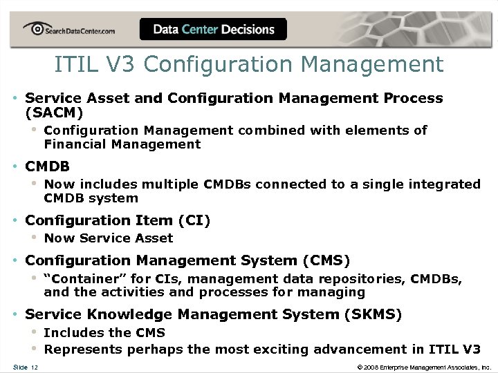 ITIL V 3 Configuration Management • Service Asset and Configuration Management Process (SACM) •