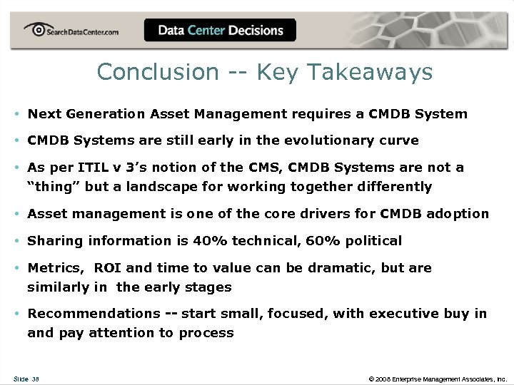 Conclusion -- Key Takeaways • Next Generation Asset Management requires a CMDB System •