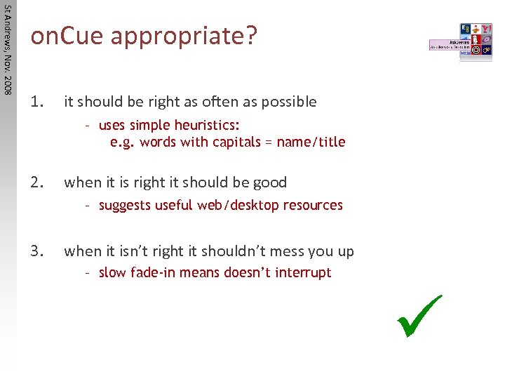St Andrews, Nov. 2008 on. Cue appropriate? 1. it should be right as often