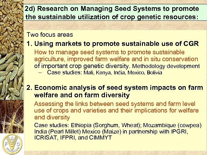 2 d) Research on Managing Seed Systems to promote the sustainable utilization of crop