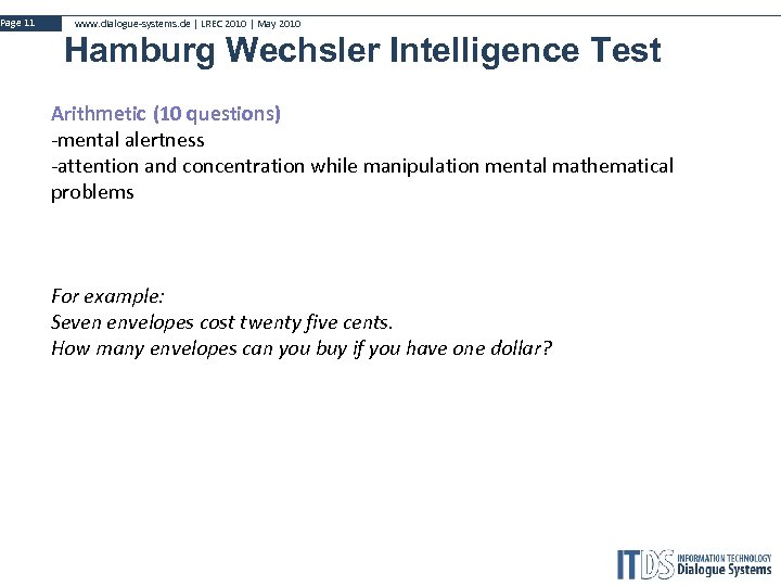 Page 11 www. dialogue-systems. de | LREC 2010 | May 2010 Hamburg Wechsler Intelligence