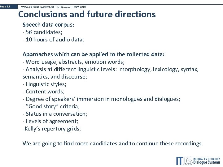 Page 18 www. dialogue-systems. de | LREC 2010 | May 2010 Conclusions and future