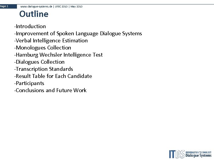 Page 2 www. dialogue-systems. de | LREC 2010 | May 2010 Outline -Introduction -Improvement