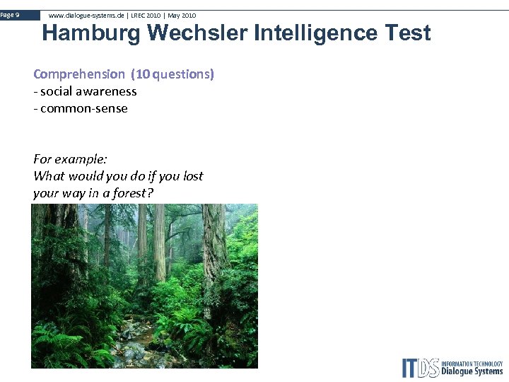 Page 9 www. dialogue-systems. de | LREC 2010 | May 2010 Hamburg Wechsler Intelligence