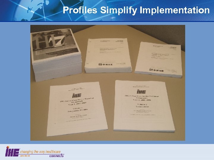 Profiles Simplify Implementation 