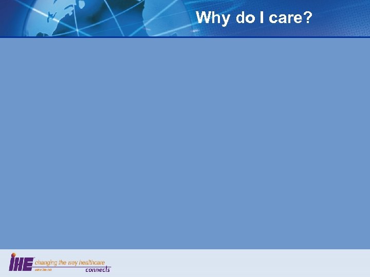 Why do I care? 