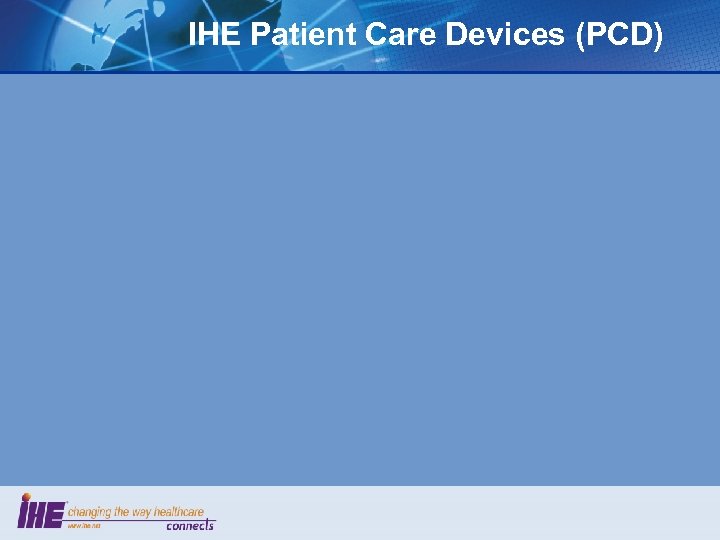IHE Patient Care Devices (PCD) 