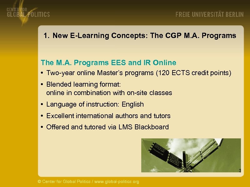 1. New E-Learning Concepts: The CGP M. A. Programs The M. A. Programs EES