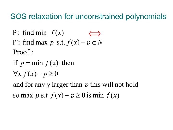 SOS relaxation for unconstrained polynomials 