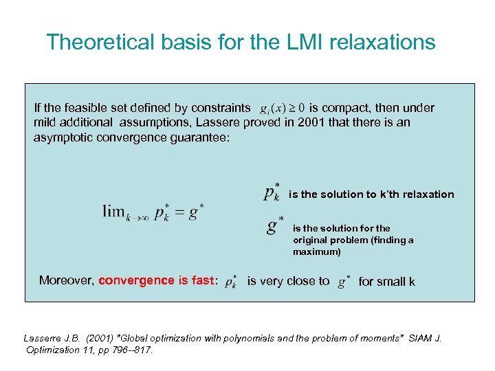 Theoretical basis for the LMI relaxations If the feasible set defined by constraints is