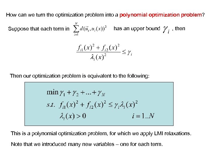 How can we turn the optimization problem into a polynomial optimization problem? Suppose that