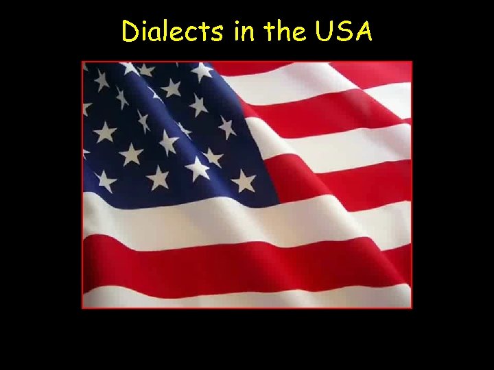 Dialects in the USA 