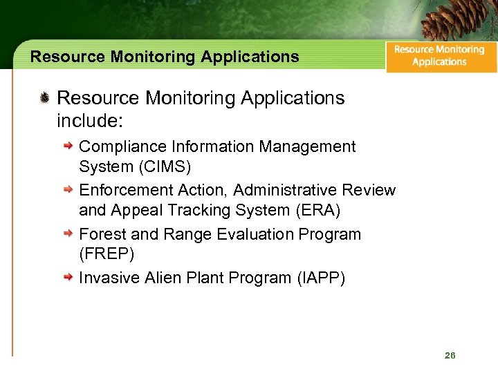 Resource Monitoring Applications include: Compliance Information Management System (CIMS) Enforcement Action, Administrative Review and