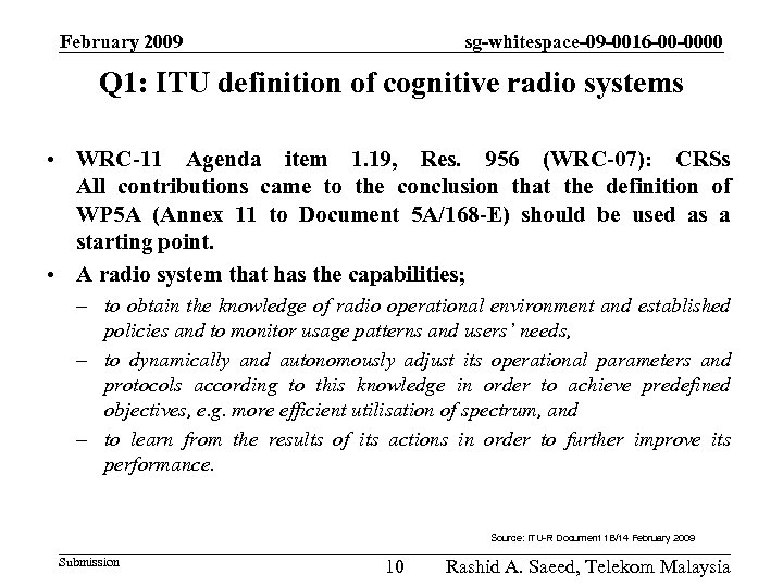 February 2009 sg-whitespace-09 -0016 -00 -0000 Q 1: ITU definition of cognitive radio systems