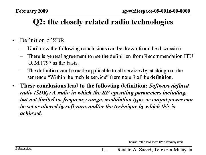 February 2009 sg-whitespace-09 -0016 -00 -0000 Q 2: the closely related radio technologies •