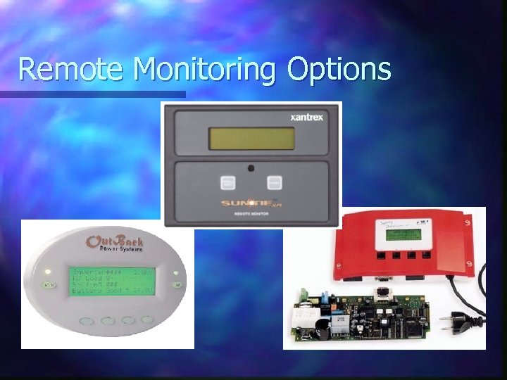 Remote Monitoring Options 